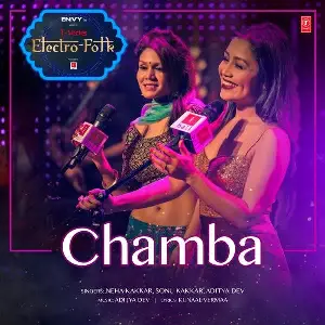 Chamba (T-Series Electro Folk) Neha Kakkar