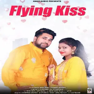 Flying Kiss Raju Dhaliwal