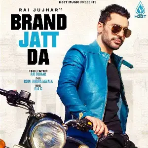 Brand Jatt Da Rai Jujhar