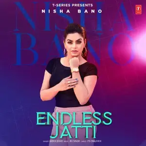 Endless Jatti Nisha Bano