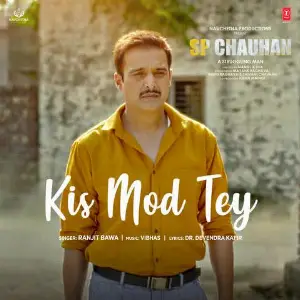 Kis Mod Tey (SP Chauhan) Ranjit Bawa