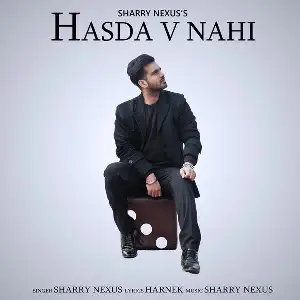 Hasda Vi Nahi Sharry Nexus