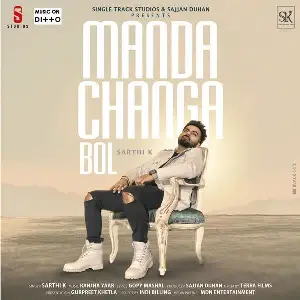 Manda Changa Bol Sarthi K