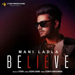 Believe Mani Ladla