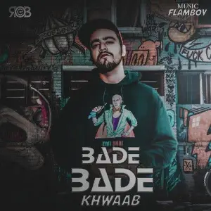 Bade Bade Khwaab Rob C