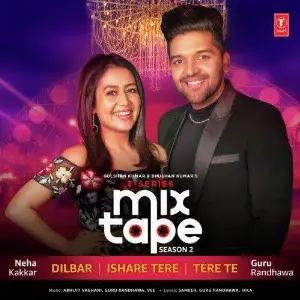Dilbar-Ishare Tere-Tere Te (T-Series Mixtape Season 2) Neha Kakkar