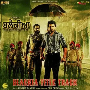 Blackia Title Track Himmat Sandhu