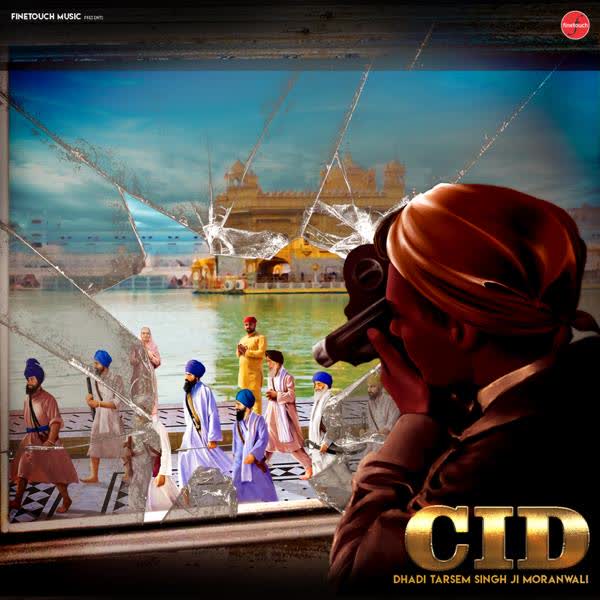 CID Dhadi Tarsem Singh Moranwali mp3 song download 