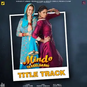 Mindo Taseeldarni Title Track Sandeep Thind