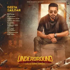 Underground Geeta Zaildar