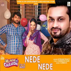 Nede Nede (Munda Hi Chahida) Roshan Prince