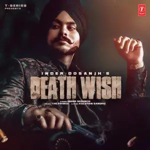 Death Wish Inder Dosanjh