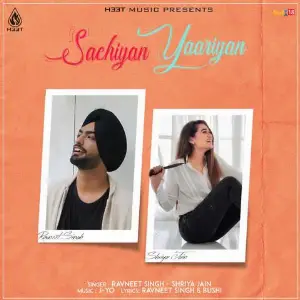 Sachiyan Yaariyan Ravneet Singh