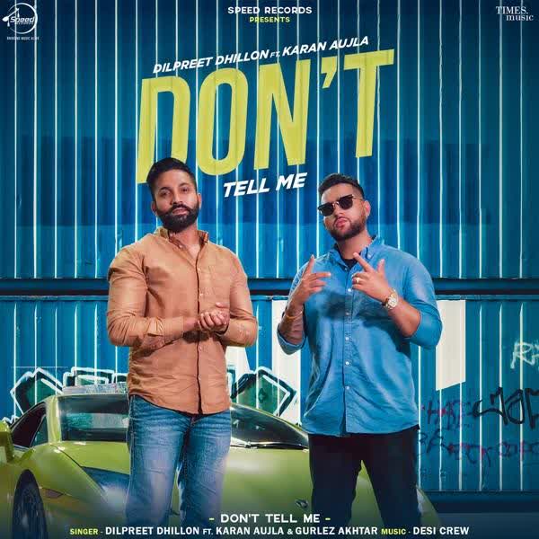 Dont Tell Me - Dilpreet Dhillon Album mp3 songs Download - DjPunjab.Com