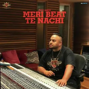 Meri Beat Te Nachdi Deep Jandu