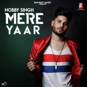 Mere Yaar Nobby Singh