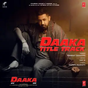Daaka Title Track Himmat Sandhu