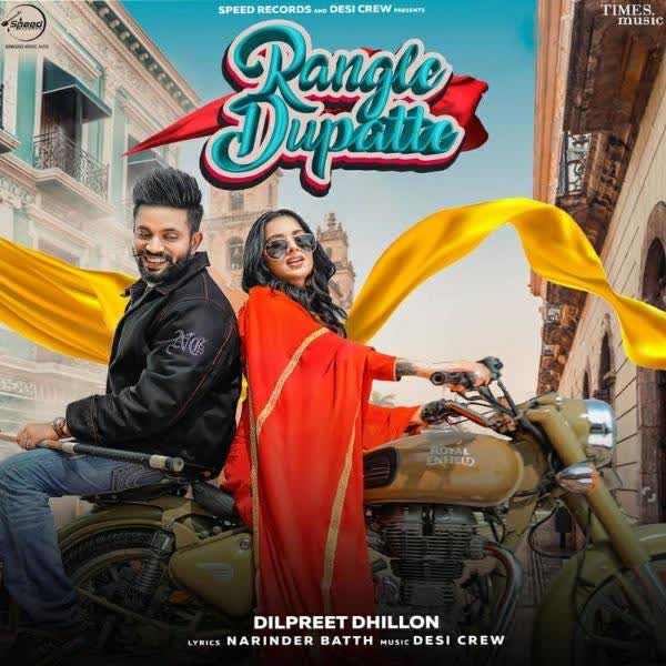 Rangle Dupatte - Dilpreet Dhillon Album mp3 songs Download - DjPunjab.Com