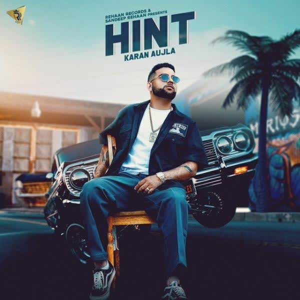 Hint - Karan Aujla Album mp3 songs Download - DjPunjab.Com