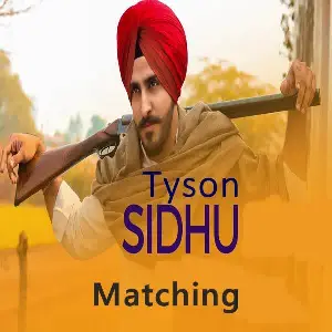 Matching Tyson Sidhu