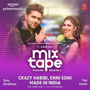 Crazy Habibi-Enni Soni-Made In India (T-Series Mixtape Punjabi Season 2) Guru Randhawa