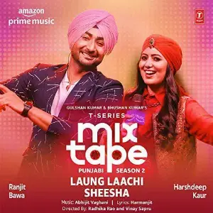 Laung Laachi-Sheesha (T-Series Mixtape Punjabi Season 2) Harshdeep Kaur