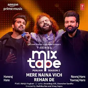 Mere Naina Vich-Rehan De (T-Series Mixtape Punjabi 2) Hans Raj Hans