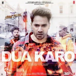 Dua Karo (Street Dancer 3D) Arijit Singh