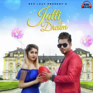 Jatti Da Dream Sahil Kanda