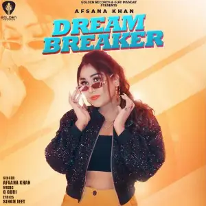 Dream Breaker Afsana Khan