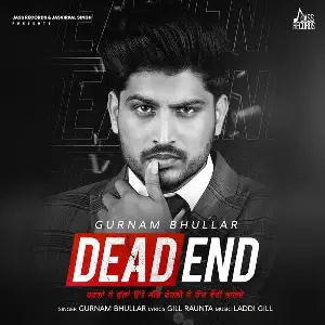 Dead End Gurnam Bhullar
