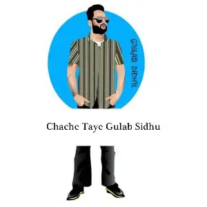 Chache Taye Gulab Sidhu