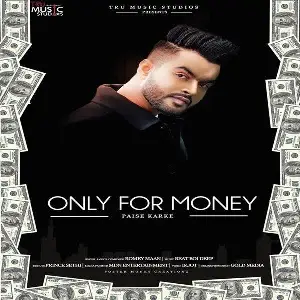 Only For Money (Paise Karke) Romey Maan