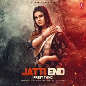 Jatti End Preet Thind