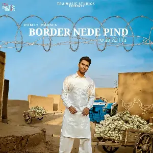 Border Nede Pind Romey Maan