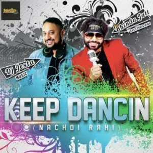 Keep Dancin (Nachdi Rahi) Bhinda Jatt