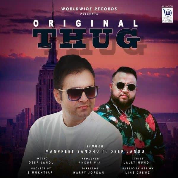 Original Thug Manpreet Sandhu mp3 song download 