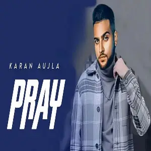 Pray Karan Aujla