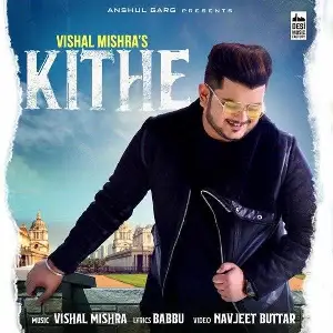 Kithe Vishal Mishra