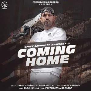 Coming Home Garry Sandhu