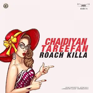 Chaidiyan Tareefan Roach Killa