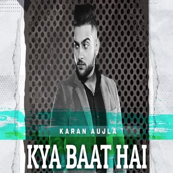 Kya Baat Karan Aujla mp3 song download