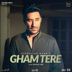 Gham Tere Harbhajan Mann