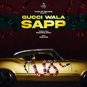 Gucci Wala Sapp Rangrez Sidhu