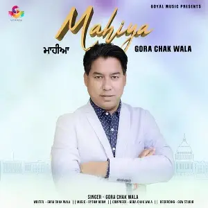 Mahiya Gora Chak Wala