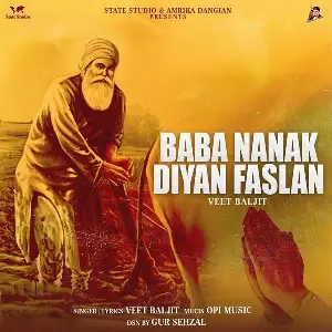 Babe Nanak Diyan Faslan Veet Baljit
