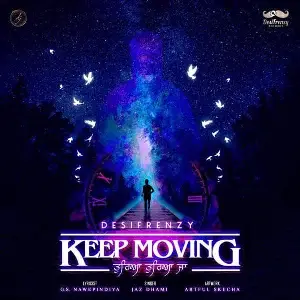 Keep Moving - Tureya Tureya Ja Jaz Dhami