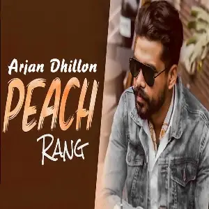 Peach Rang (Leaked) Arjan Dhillon