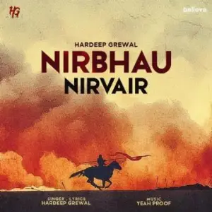 Nirbhau Nirvair Hardeep Grewal