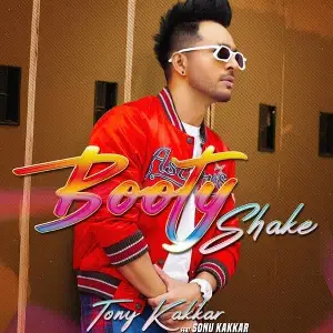 Booty Shake Tony Kakkar